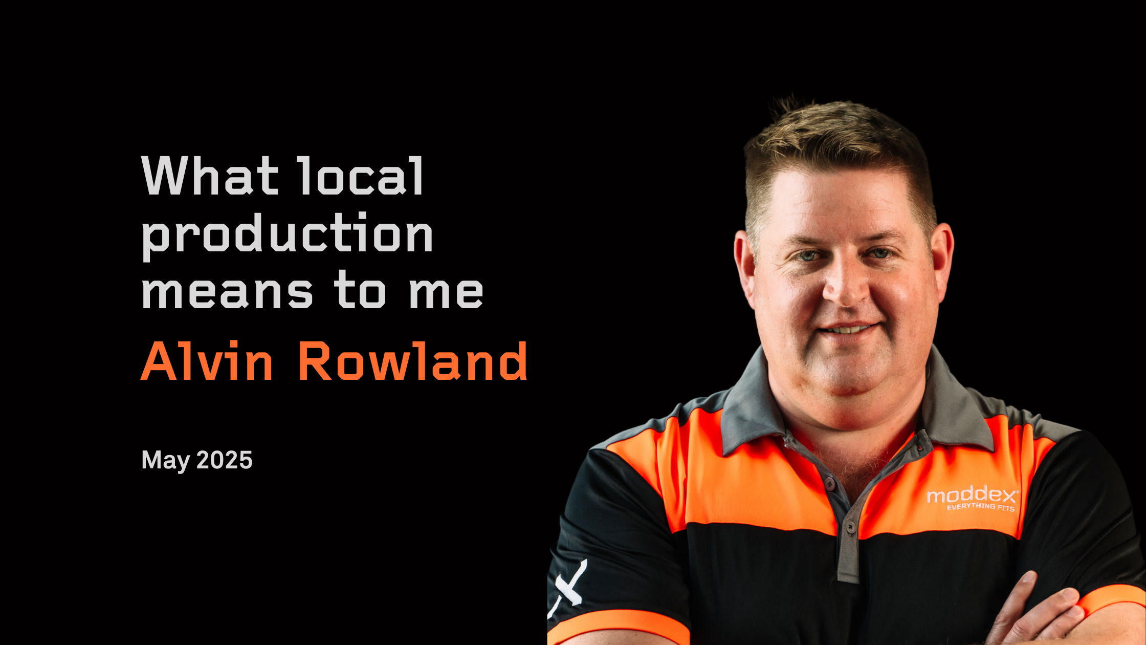What local production means to me: Note from Moddex Founder & CEO